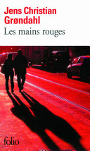 [Jens Christian Grøndahl] Les mains rouges