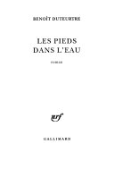 [Benoît Duteurtre] Les pieds dans l'eau