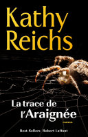 [Kathy Reichs] Les traces de l'araignée