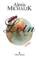 [Alexis Michalik] Loin