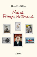 [Hervé Le Tellier] Moi et François Mitterrand
