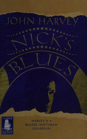 [John Harvey] Nick's Blues
