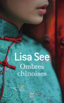 [Lisa See] Ombres chinoises