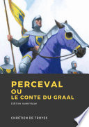 [Chrétien de Troyes] Perceval ou le conte du Graal