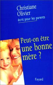 [Christiane Olivier] Peut-on être une bonne mère ?