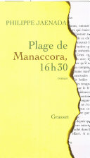 [Philippe Jaenada] Plage de Manaccora, 16h30