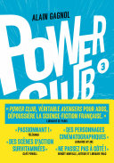 [Alain Gagnol] Power Club : Un rêve indestructible