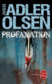 [Jussi Adler-Olsen] Profanation