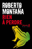 [Roberto Montana] Rien à perdre