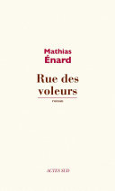 [Mathias Énard] Rue des voleurs