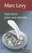 [Marc Levy] Sept jours pour une éternité...