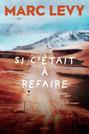 [Marc Levy] Si c'était à refaire
