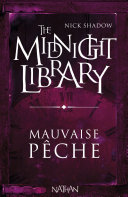 [Nick Shadow] The Midnight Library : Mauvaise pêche