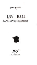 [Jean Giono] Un roi sans divertissement