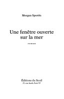 [Morgan Sportès] Une fenêtre ouverte sur la mer