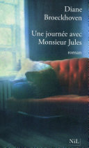 [Diane Broeckhoven] Une journée avec Monsieur Jules