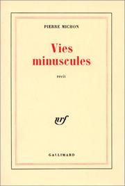 [Pierre Michon] Vies minuscules