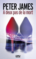 [Peter James] À deux pas de la mort