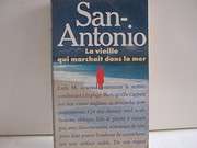 [San-Antonio] La vieille qui marchait dans la mer