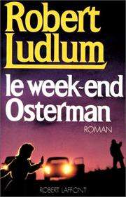 [Robert Ludlum] Le week-end Osterman