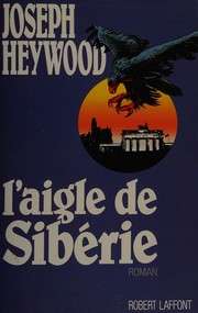 [Joseph Heywood] L'aigle de Sibérie