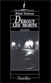 [Fred Vargas] Debout les morts