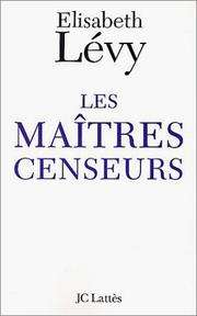 [Élisabeth Lévy] Les maîtres censeurs
