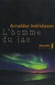 [Arnaldur Indridason] L'homme du lac