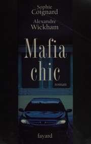 [Sophie Coignard et Alexandre Wickham] Mafia chic