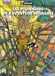 [Boucq] Les pionniers de l'aventure humaine