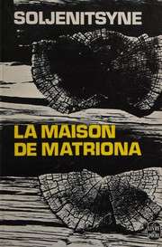 [Alexandre Soljenitsyne] La maison de Matriona