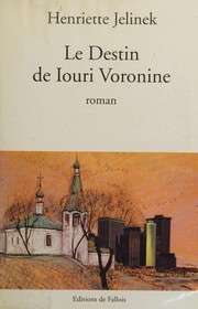 [Henriette Jelinek] Le Destin de Iouri Voronine