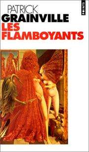 [Patrick Grainville] Les flamboyants