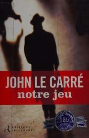 [John Le Carré] Notre jeu