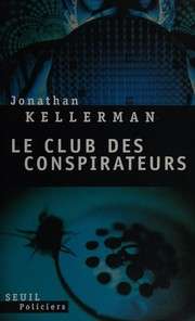 [Jonathan Kellerman] Le club des conspirateurs