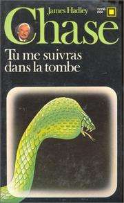 [James Hadley Chase] Tu me suivras dans la tombe