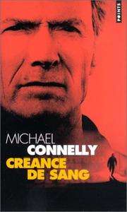 [Michael Connelly] Créance de sang