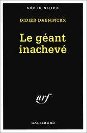 [Didier Daeninckx] Le géant inachevé