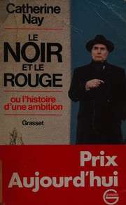 [Catherine Nay] Le noir et le rouge