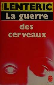 [Bernard Lenteric] La guerre des cerveaux