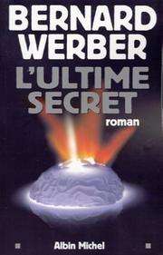 [Bernard Werber] L'ultime secret