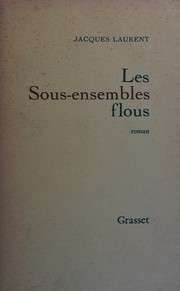 [Jacques Laurent] Les Sous-ensembles flous