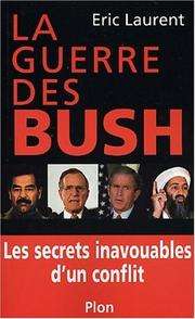 [Éric Laurent] La guerre des Bush
