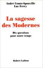 [André Comte-Sponville et Luc Ferry] La sagesse des Modernes