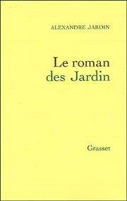 [Alexandre Jardin] Le roman des Jardin
