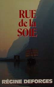 [Régine Deforges] Rue de la Soie