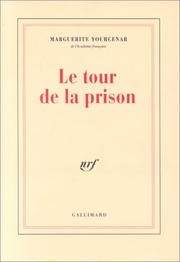 [Marguerite Yourcenar] Le tour de la prison