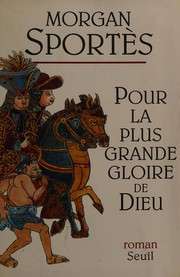 [Morgan Sportès] Pour la plus grande gloire de Dieu