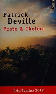[Patrick Deville] Peste & choléra